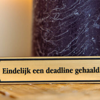 EINDELIJK EEN DEADLINE GEHAALD